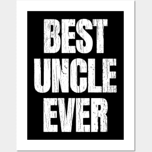 Best Uncle Ever Posters and Art